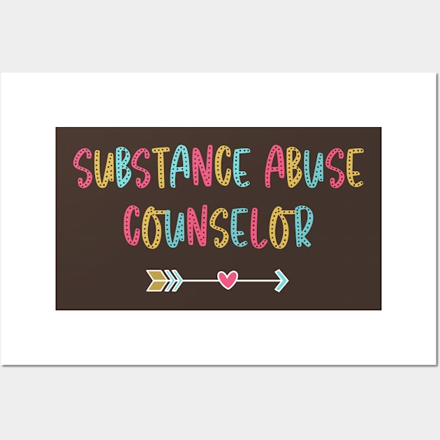 Substance Abuse Counselor - Fun & Casual Boho Design Wall Art by best-vibes-only